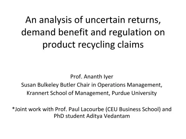 An analysis of uncertain returns, demand benefit and regulation on product recycling claims