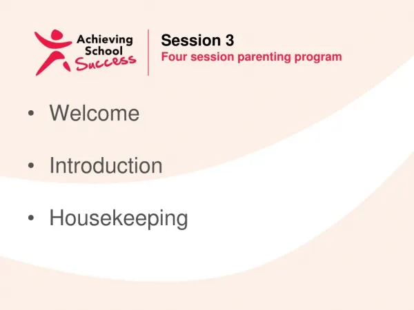 Session 3 Four session parenting program