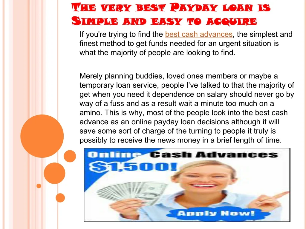 the very best payday loan is simple and easy to acquire