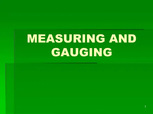 MEASURING AND GAUGING