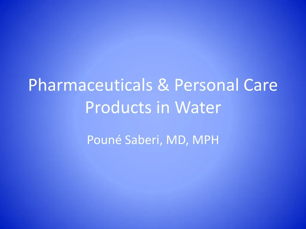 pharmaceuticals personal care products in water