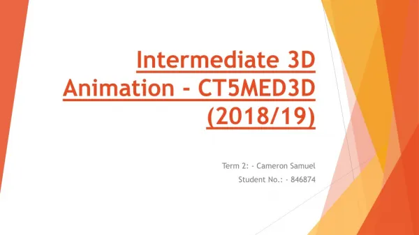 Intermediate 3D Animation - CT5MED3D (2018/19)