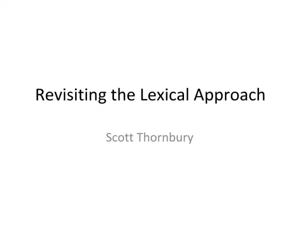 Revisiting the Lexical Approach