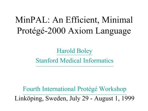 MinPAL: An Efficient, Minimal Prot g -2000 Axiom Language