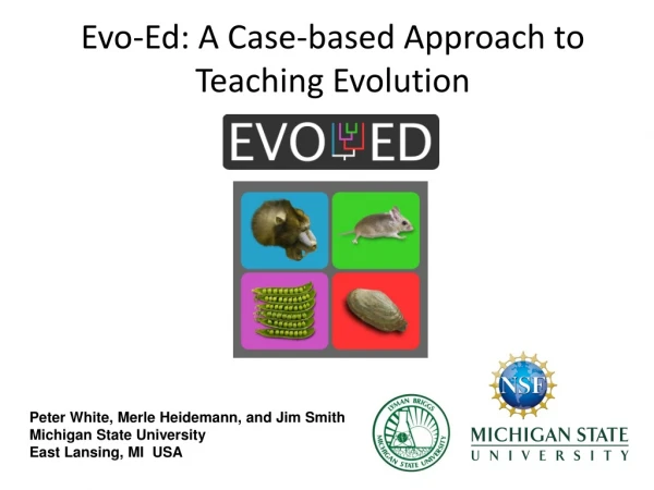 Evo -Ed: A Case-based Approach to Teaching Evolution