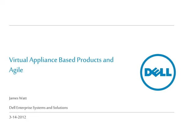 Virtual Appliance Based Products and Agile