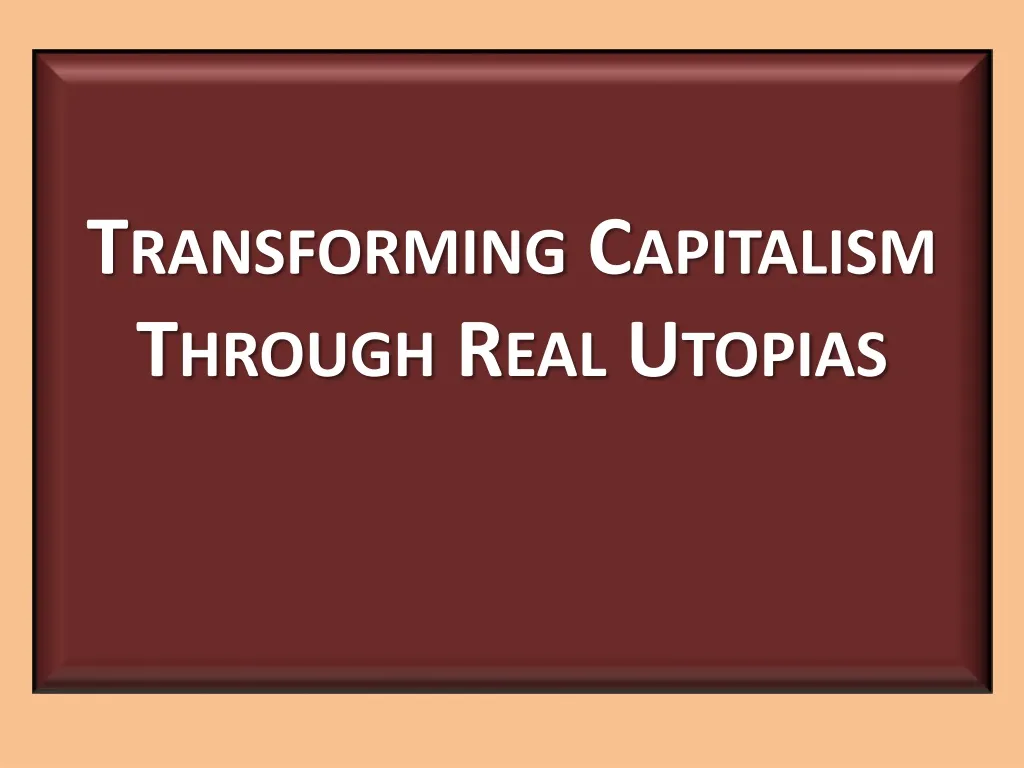 transforming capitalism through real utopias