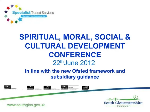 SPIRITUAL, MORAL, SOCIAL CULTURAL DEVELOPMENT CONFERENCE In line with the new Ofsted framework and subsidiary guidance