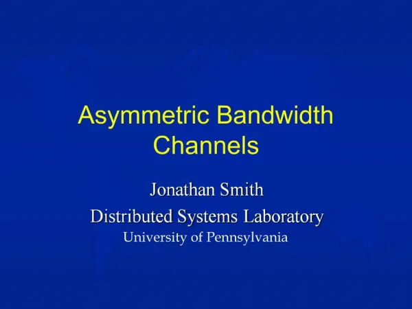 Asymmetric Bandwidth Channels