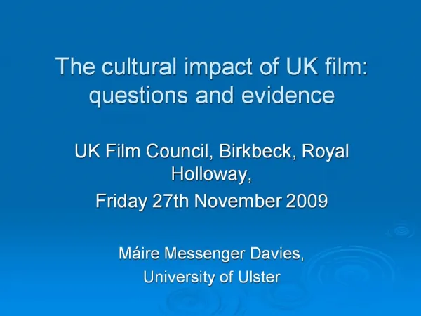 The cultural impact of UK film: questions and evidence