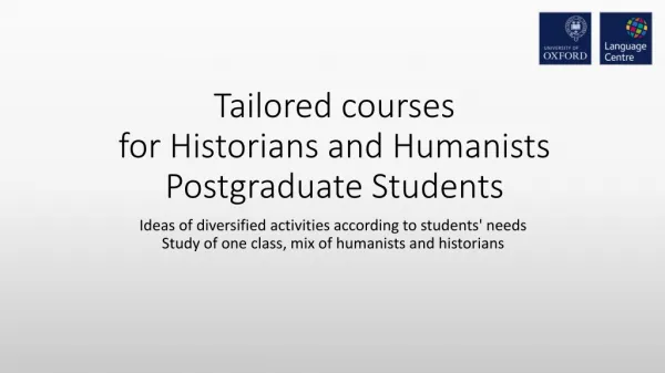 Tailored courses for Historians and Humanists Postgraduate Students