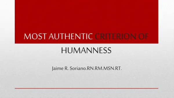 MOST AUTHENTIC CRITERION OF HUMANNESS