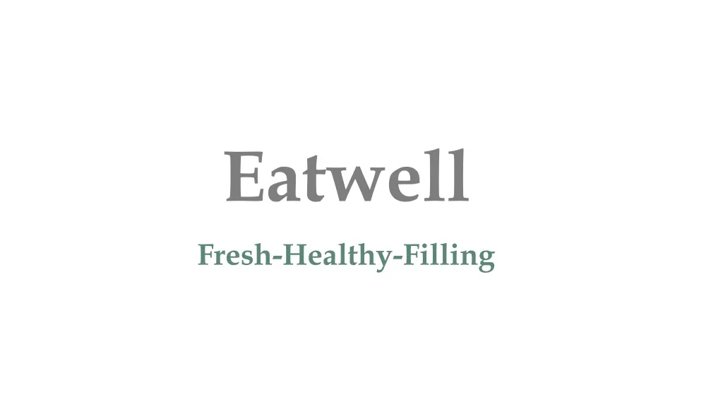 eatwell fresh healthy filling