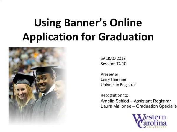 Using Banner s Online Application for Graduation