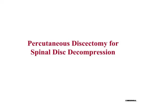 Percutaneous Discectomy for Spinal Disc Decompression