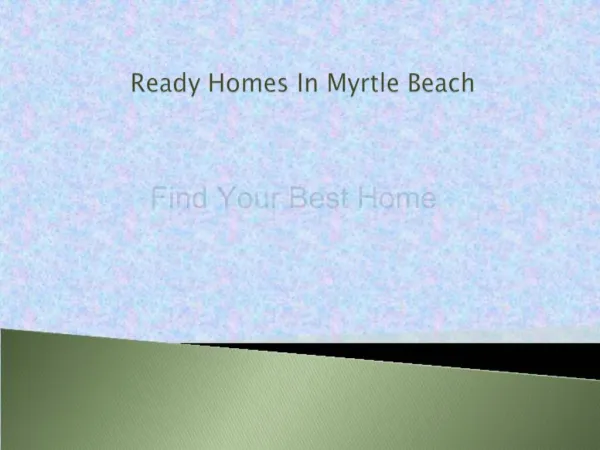 Find Your Ready Homes in Myrtle Beach