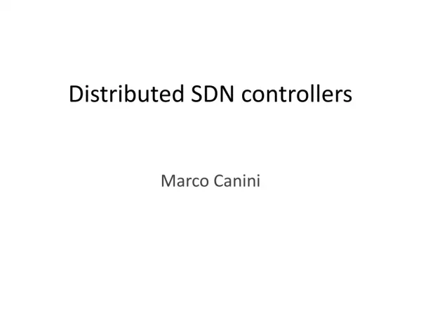 Distributed SDN controllers