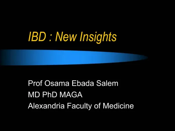 IBD : New Insights
