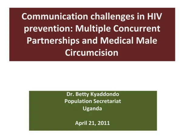 Communication challenges in HIV prevention: Multiple Concurrent Partnerships and Medical Male Circumcision