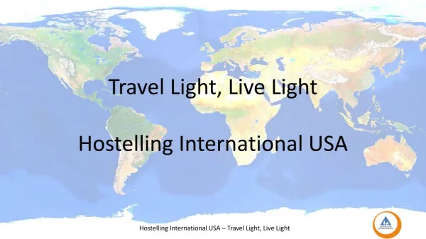 Travel Light, Live Light Hostelling International USA