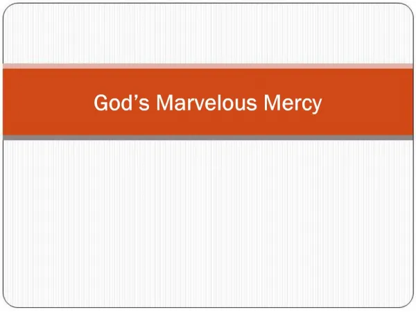 God s Marvelous Mercy