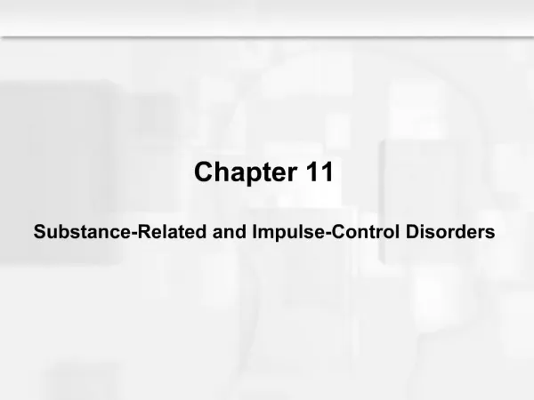 Chapter 11 Substance-Related and Impulse-Control Disorders