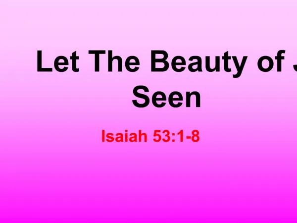 Let The Beauty of Jesus Be Seen