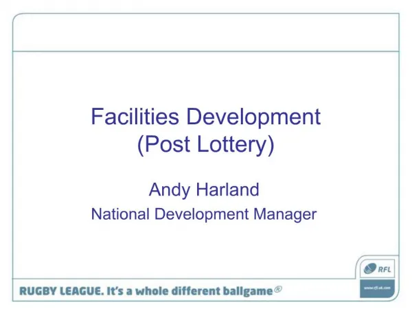 Facilities Development Post Lottery