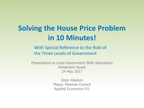 Solving the House Price Problem in 10 Minutes!