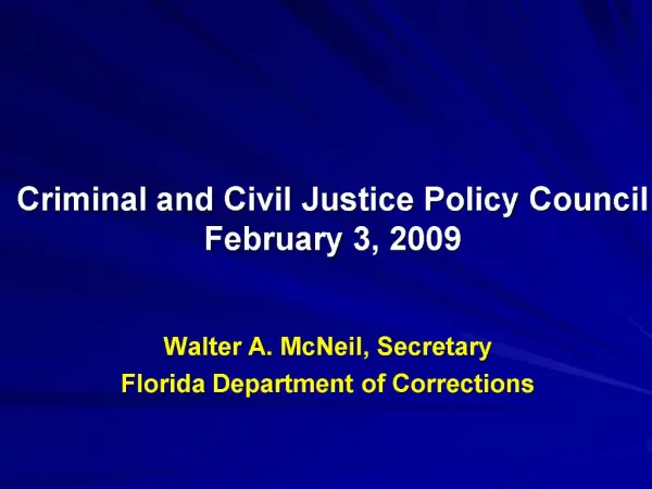 Walter A. McNeil, Secretary Florida Department of Corrections