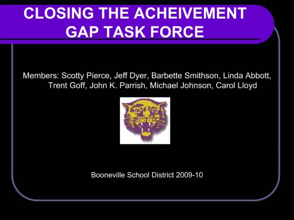 CLOSING THE ACHEIVEMENT GAP TASK FORCE