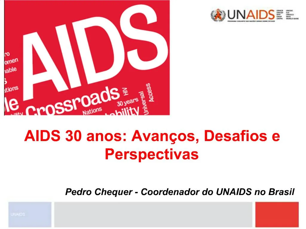 PPT - AIDS 30 Anos: Avan Os, Desafios E Perspectivas PowerPoint ...