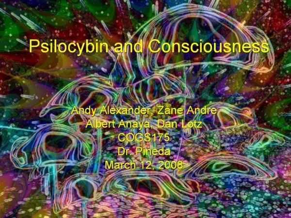 Psilocybin and Consciousness