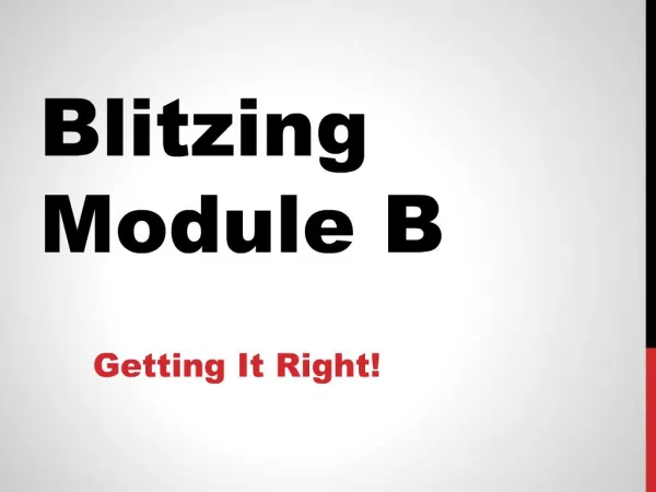 Blitzing Module B