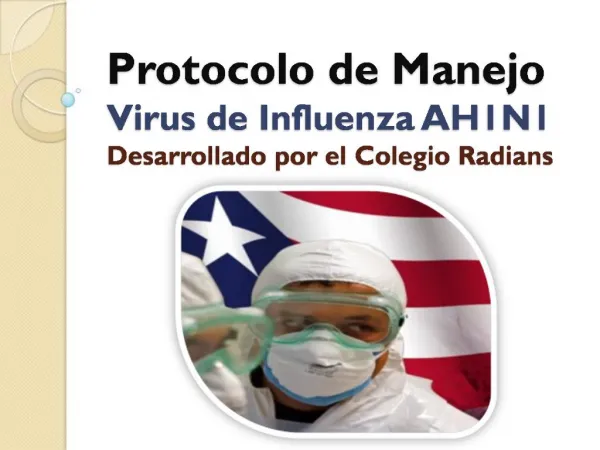 Protocolo de Manejo Virus de Influenza AH1N1 Desarrollado por el Colegio Radians