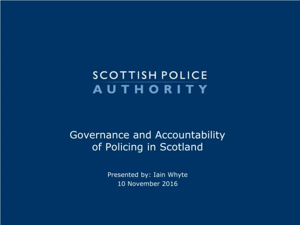 Governance and Accountability of Policing in Scotland