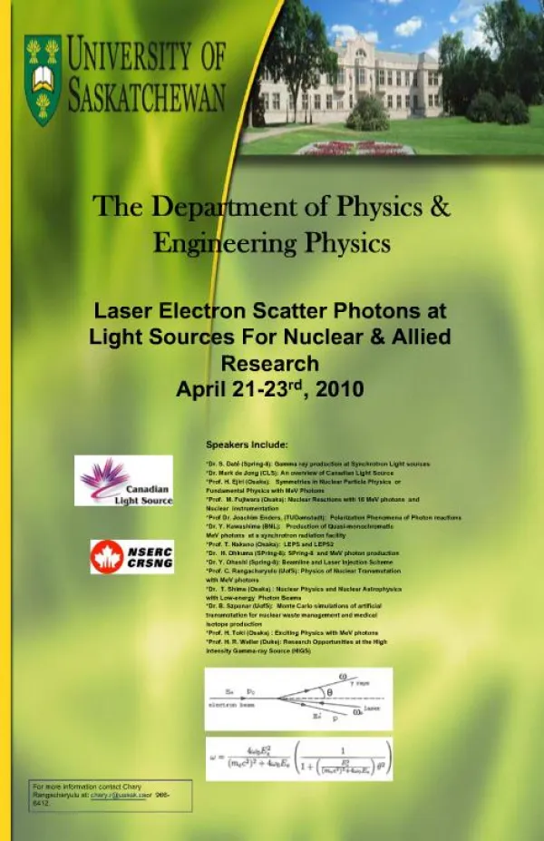 Laser Electron Scatter Photons at Light Sources For Nuclear Allied Research April 21-23rd, 2010