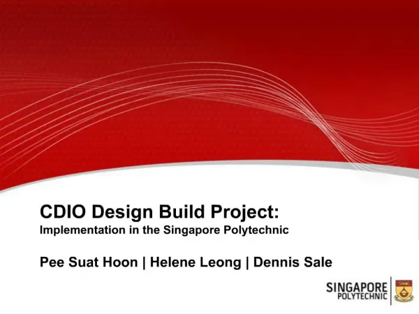 CDIO Design Build Project: Implementation in the Singapore Polytechnic