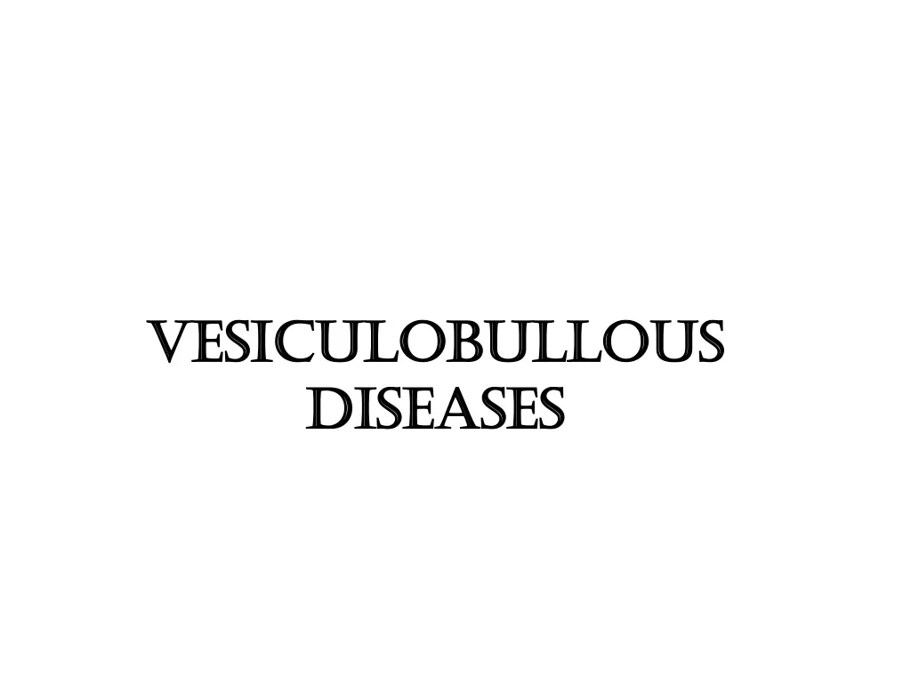 vesiculobullous diseases