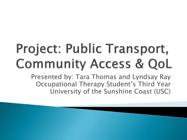 Project: Public Transport, Community Access &amp; QoL